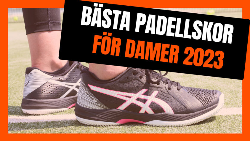 Bästa padelskor för kvinnor 2023