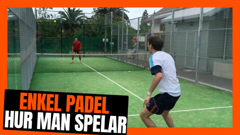 Enkel padel, spela 1 mot 1