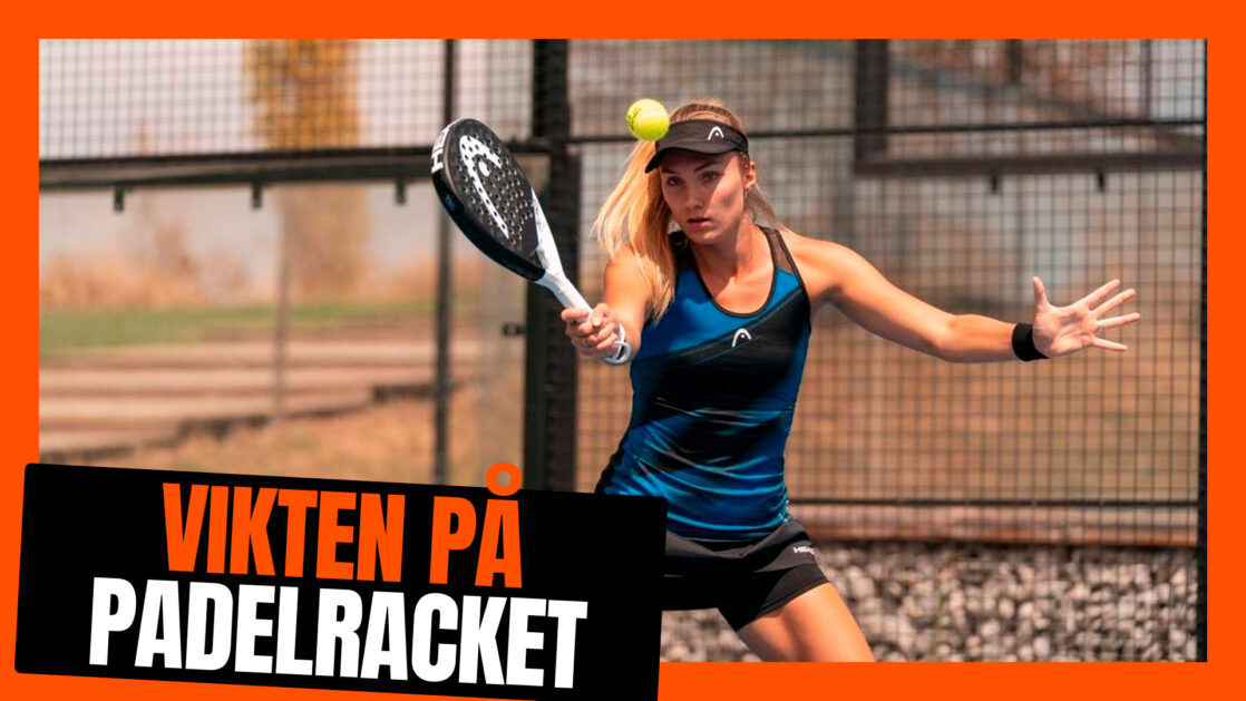 Vikten på padelracket