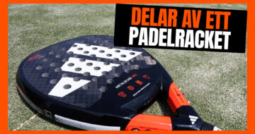 Delar av ett padelracket