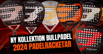 Nya Bullpadel 2024 padelracketar, revolutionen av Vertex och Hack