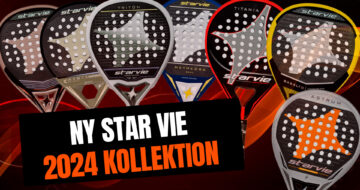 Ny kollektion av Star Vie 2024 padelracketar