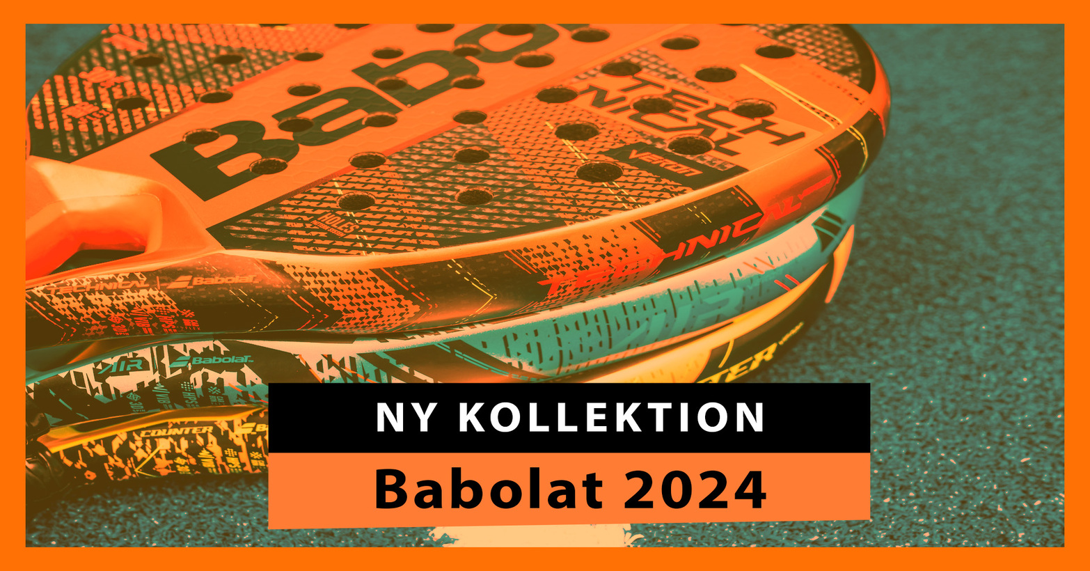 Babolat 2024, padelrackkolektionen skapad för att attackera