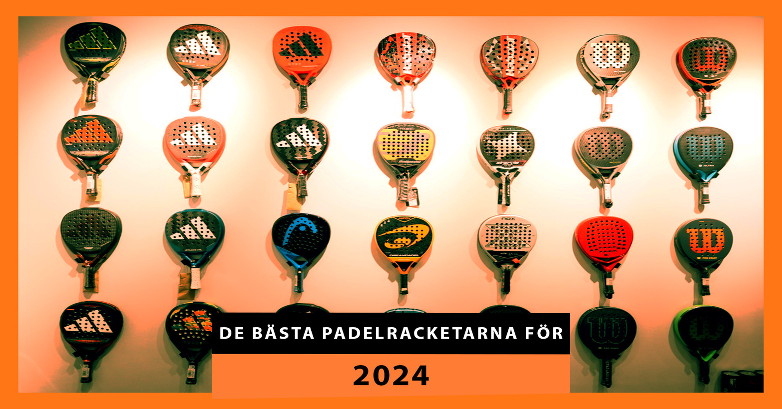 De bästa padelracketarna för 2024: den ultimata guiden