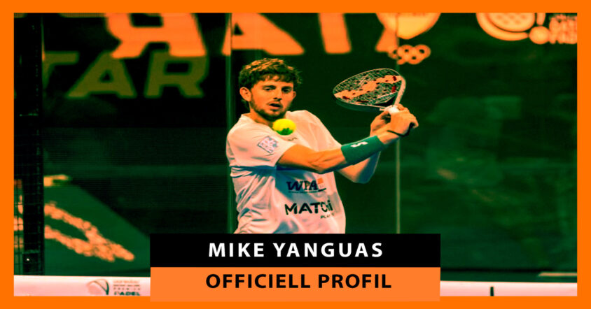 Mike Yanguas: officiell profil för padelspelaren