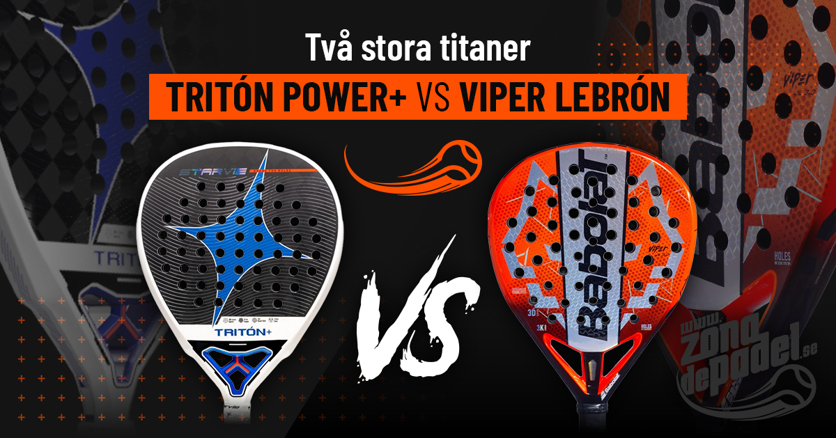 Star Vie triton vs babolat viper de juan lebron 2026
