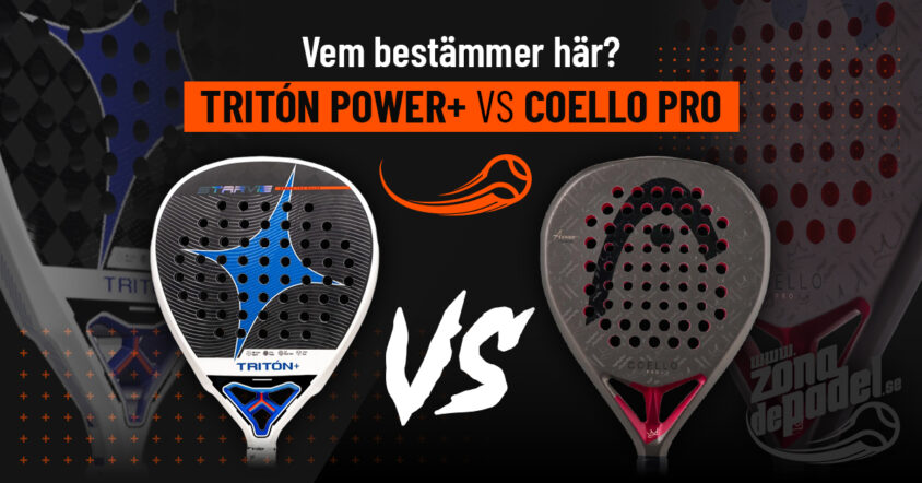 Head Coello Pro 2026 vs Star Vie Triton Power + 2026: Vilken är bäst vad gäller kraft?