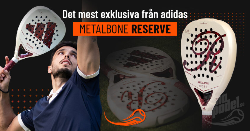 Adidas Metalbone Reserve 2026: En djupgående analys av det nya padelracket och dess förändringar jämfört med den klassiska Metalbone